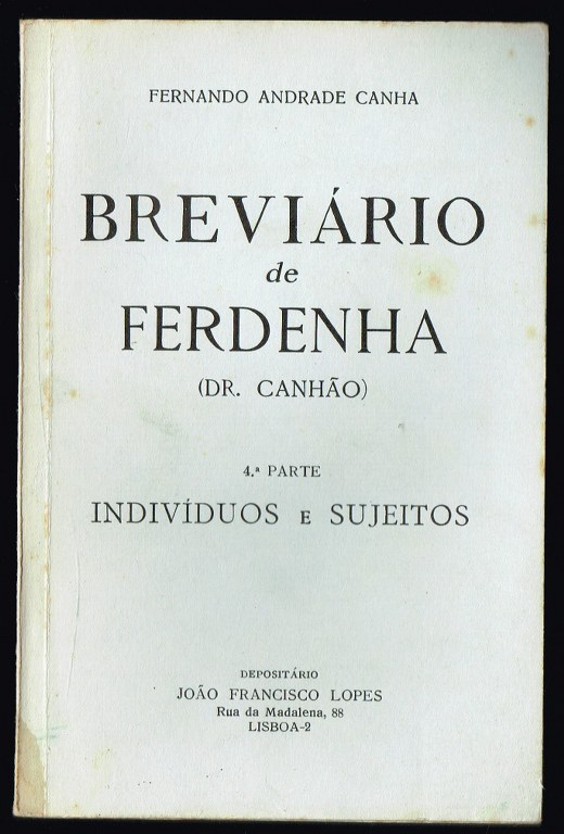 BREVIRIO DE FERDENHA (Dr. Canho) - Indivduos e Sujeitos 4 parte